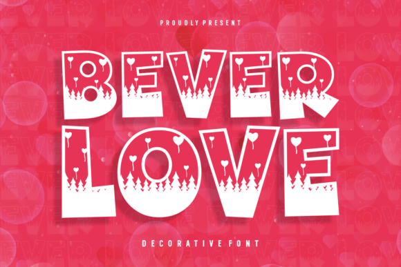 Bever Love Font: Nature-Inspired Design