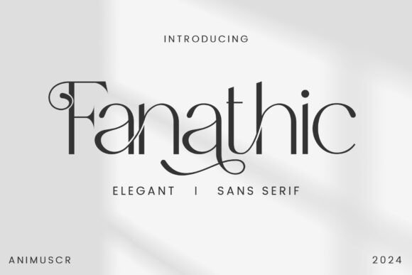 Fanathic: An Elegant Sans Serif Typeface for Modern Brand Content