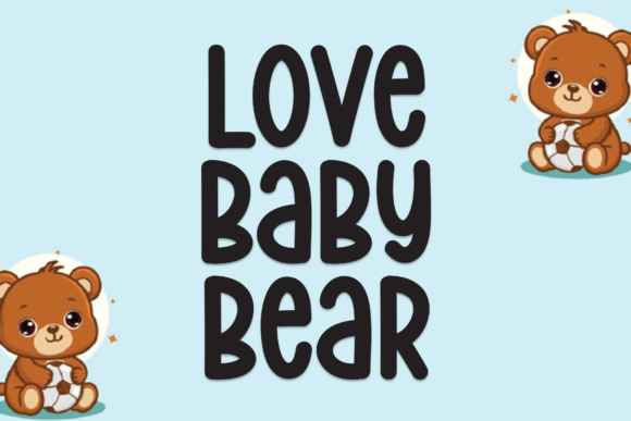 Love Baby Bear Font Review