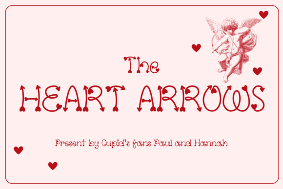 The Heart Arrows Font Gives Campaign Visuals a Sweet Distinction